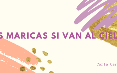 Las maricas si van al cielo
